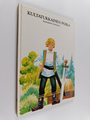 Kultatukkainen poika : suomalainen kansansatu