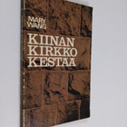 Mary Wang : Kiinan kirkko kestää - pikkukuva 1