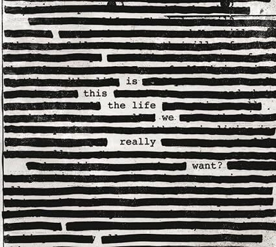 ROGER WATERS:IS THIS THE LIFE WE REALLY WANT? CD
