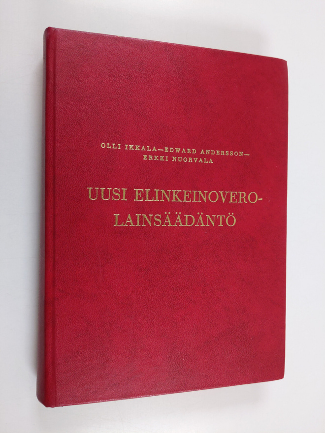 Olli Ikkala : Uusi elinkeinoverolainsäädäntö 1978