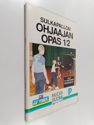 Mika Heinonen : Sulkapallon ohjaajan opas 1/2 : alle 13-v...