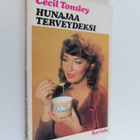 Cecil Tonsley : Hunajaa terveydeksi - pikkukuva 1