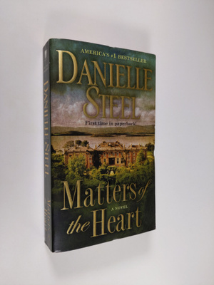 Danielle Steel : Matters of the Heart - A Novel