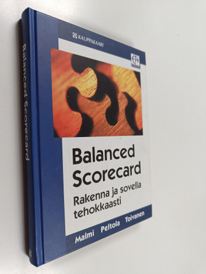 Teemu Malmi : Balanced scorecard : rakenna ja sovella teh...