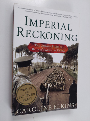 Caroline Elkins : Imperial reckoning : the untold story o...