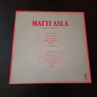 MATTI ASLA - PÄIVIÄ ELÄMÄSSÄ . LP - pikkukuva 2