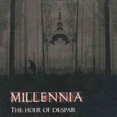 MILLENNIA The Hour of Despair