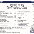 Tapiolan Kuoro - Water Under Snow Is Weary (CD) - pikkukuva 2