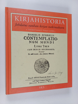 Tuija (toim.) Laine : Kirjahistoria : johdatus vanhan kir...