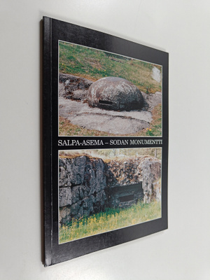 Ilkka Länsivaara : Salpa-asema, sodan monumentti