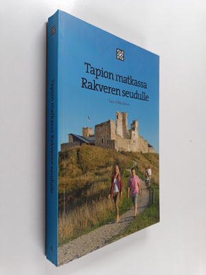 Tapio Mäkeläinen : Tapion matkassa Rakveren seudulle