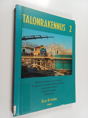 Keijo Kyyrönen : Talonrakennus 2 : Rakennushanke ja sen t...