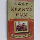 Ciaran Carson : Last night's fun : a book about Irish tra... - pikkukuva 1