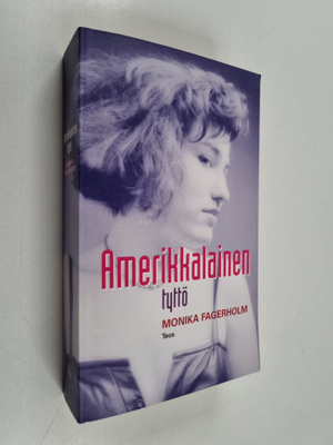 Monika Fagerholm : Amerikkalainen tyttö