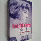 Monika Fagerholm : Amerikkalainen tyttö - pikkukuva 1