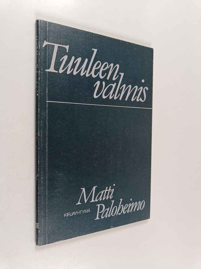 Matti Paloheimo : Tuuleen valmis