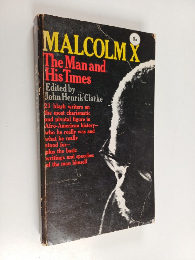 John Henrik Clarke ym. : Malcolm X : The Man and His Times
