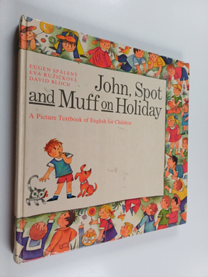 Eugen Spaleny : John, spot and Muff on holiday
