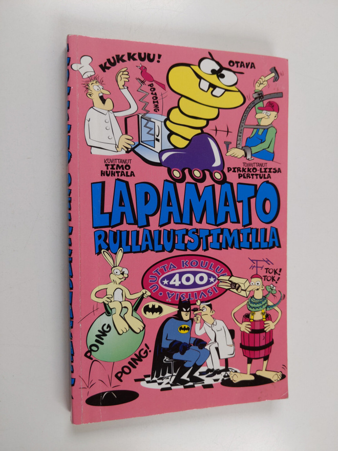 Pirkko-Liisa (toim.) Perttula : Lapamato rullaluistimilla...