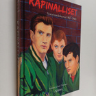 Antero Tirronen ym. : Kapinalliset : nuorisoelokuvia 1947... - pikkukuva 1