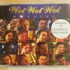 Wet Wet Wet - Morning - CD - pikkukuva 1