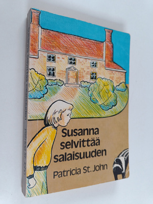 Patricia M. St. John : Susanna selvittää salaisuuden