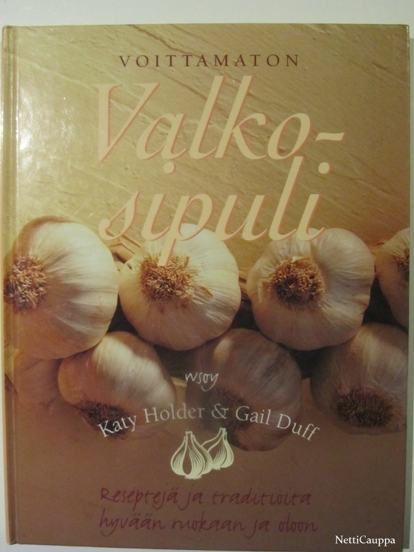 Holder Katy & Duff Gail • Voittamaton valkosipuli