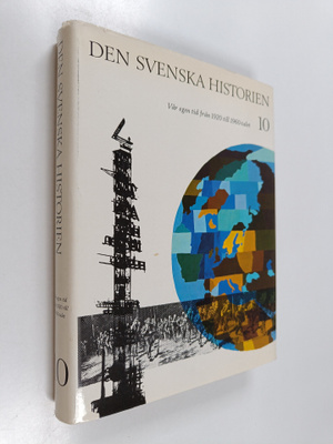 Jan Cornell : Den svenska historien 10 - Vår egen tid frå...