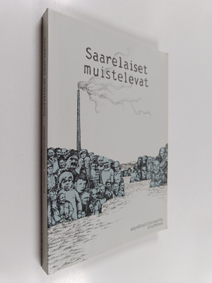 Saarelaiset muistelevat : säynätsalolaisuutta etsimässä