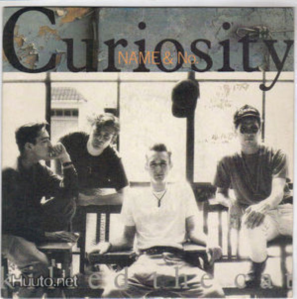 CURIOSITY KILLED THE CAT :: NAME & NUMBER :: VINYYLI 7"1989