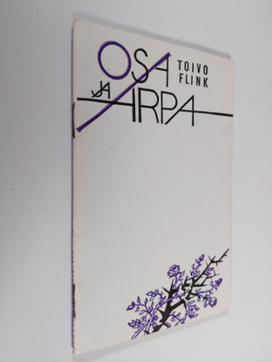 Toivo Flink : Osa ja arpa