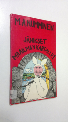 M. A. Numminen : Jänikset maailmankartalle! : seikkailuke...