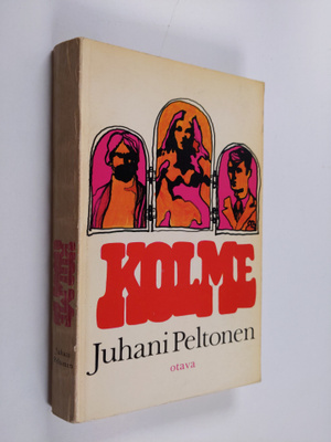 Juhani Peltonen : Kolme