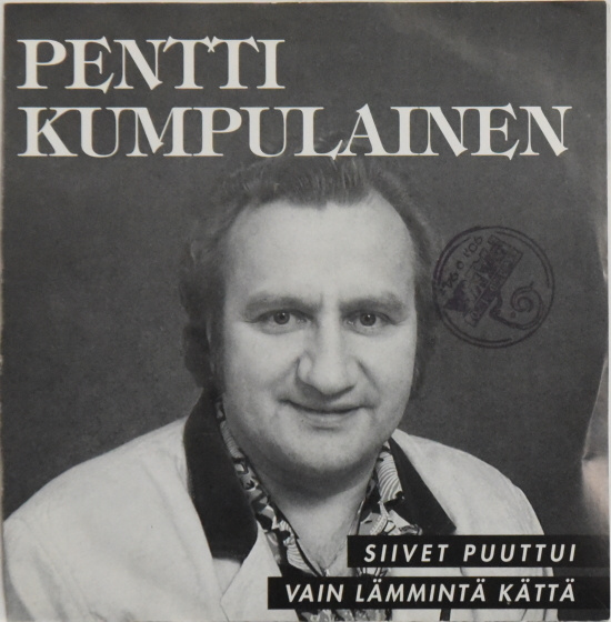 Single: Kumpulainen, Pentti - Siivet puuttui / Vain lämmin..