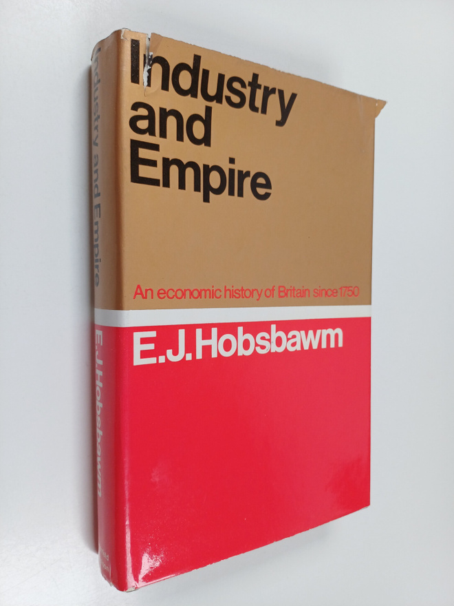 Eric John Hobsbawm : Industry and empire : an economic hi...