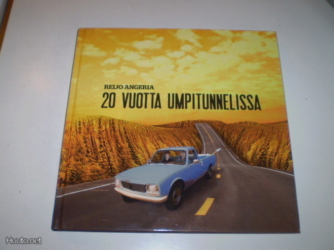 Reijo Angeria: 20 vuotta umpitunnelissa