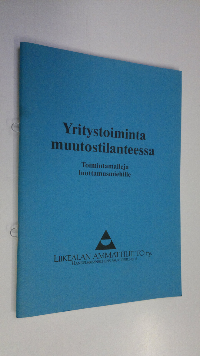 Yritystoiminta muutostilanteessa : Toimintamalleja luotta...
