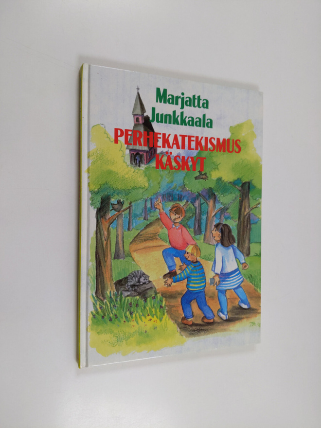 Marjatta Junkkaala : Perhekatekismus Käskyt