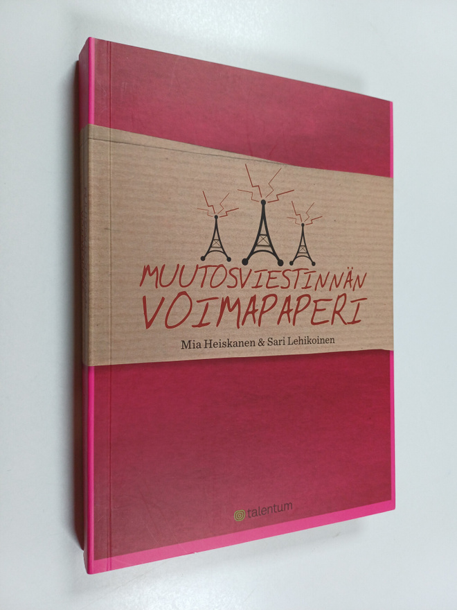 Mia Heiskanen : Muutosviestinnän voimapaperi