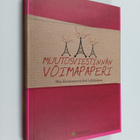 Mia Heiskanen : Muutosviestinnän voimapaperi - pikkukuva 1