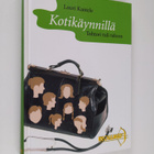 Lauri Kantele : Kotikäynnillä : tohtori tuli taloon - pikkukuva 1