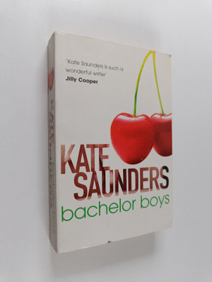 Kate Saunders : Bachelor Boys