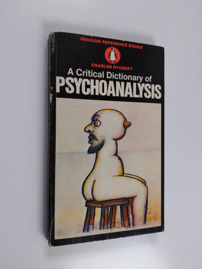 Charles Rycroft : A critical dictionary of psychoanalysis