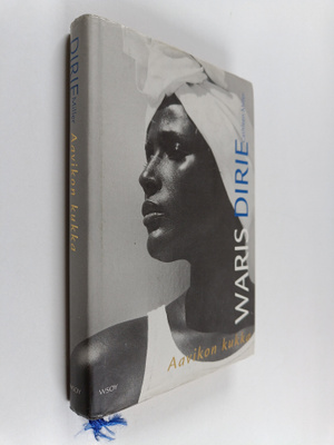 Waris Dirie : Aavikon kukka