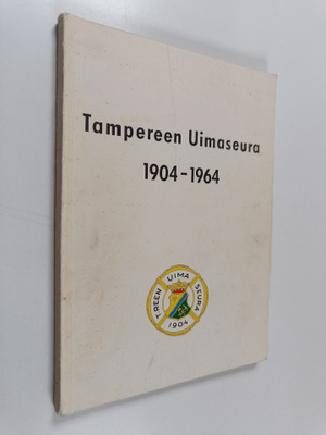 Oiva Murtoniemi : Tampereen uimaseura 1904-1964