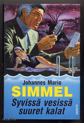 Simmel, Johannes Mario: Syvissä vesissä suuret kalat (1p1986