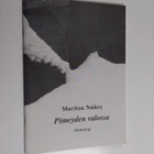 Maritza Nunez ym. : Pimeyden valossa - monologi - pikkukuva 1