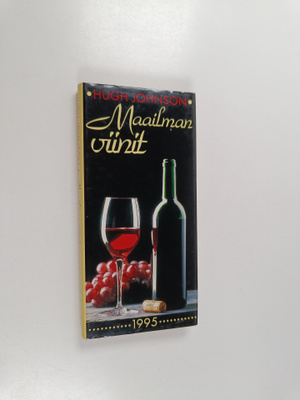 Hugh Johnson : Maailman viinit 1995