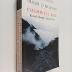 Hugh Thomson : Cochineal Red - Travels through ancient Peru - pikkukuva 1