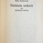ILKKA KYLÄVAARA: SININEN ENKELI ELI MILJOONA HULLUA - pikkukuva 2